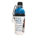 Dog is Good Stainless Steel Dog Water Bottle - 010DIG-18865 - Never Walk Alone - 16 oz - 1