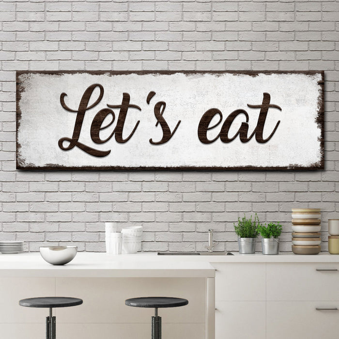 Let's Eat Sign Tailored Canvases