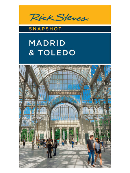 Snapshot: Madrid & Toledo by Rick Steves