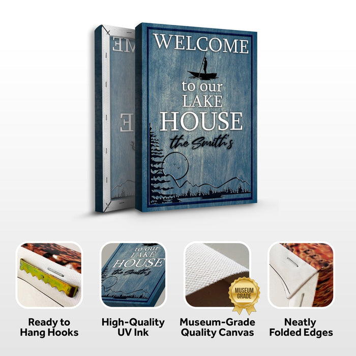 Welcome To Our Lake House Sign Tailored Canvases